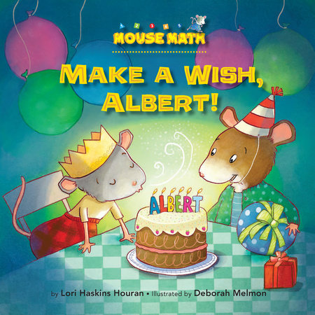 Make a Wish, Albert! by Lori Haskins Houran