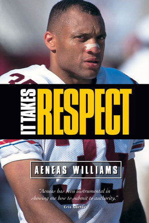 It Takes Respect by Aeneas Williams