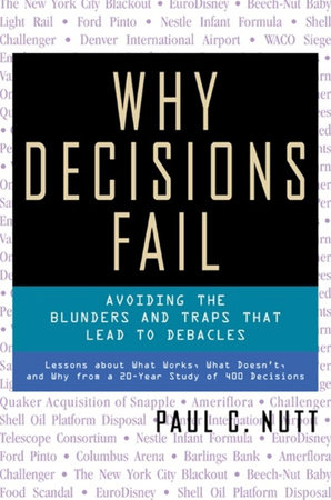 Why Decisions Fail by Paul C. Nutt
