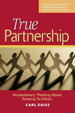 True Partnership by Carl Zaiss