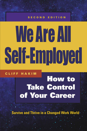 We Are All Self-Employed by Cliff Hakim