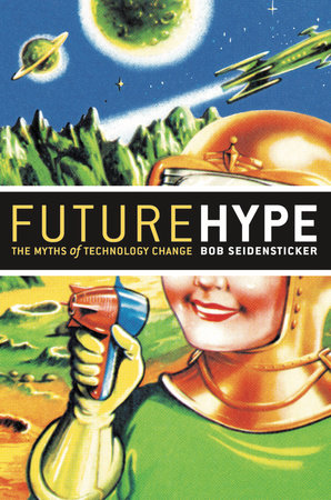 Future Hype by Bob Seidensticker