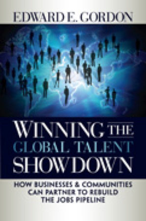 Winning the Global Talent Showdown by Edward E. Gordon