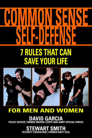 Common Sense Self-Defense by David Garcia and Stewart Smith