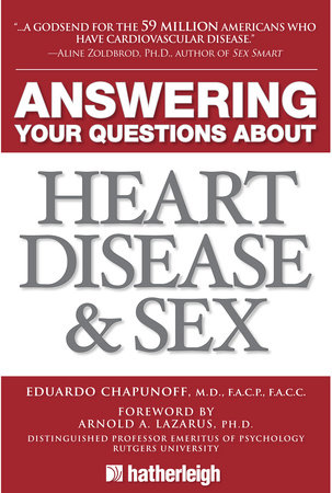 Answering Your Questions about Heart Disease and Sex by Eduardo Chapunoff, M.D.