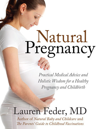 Natural Pregnancy by Lauren Feder