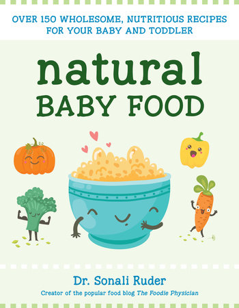 Natural Baby Food by Sonali Ruder