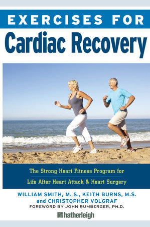 Exercises for Cardiac Recovery by William Smith, Keith Burns and Christopher Volgraf
