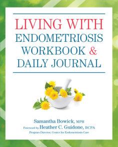Living with Endometriosis Workbook and Daily Journal