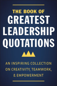 The Book of Greatest Leadership Quotations