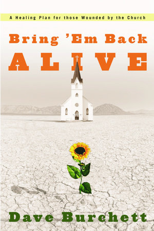 Bring 'Em Back Alive by Dave Burchett