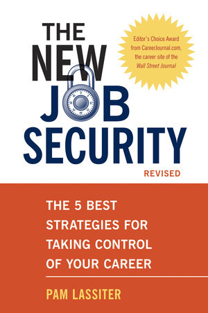 The New Job Security, Revised by Pam Lassiter