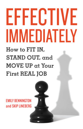Effective Immediately by Emily Bennington and Skip Lineberg