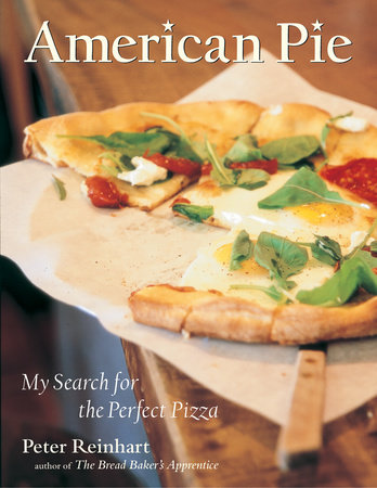 American Pie by Peter Reinhart