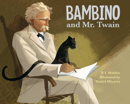 Bambino and Mr. Twain by P.I. Maltbie