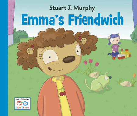 Emma's Friendwich by Stuart J. Murphy