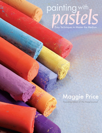 Painting with Pastels by Maggie Price