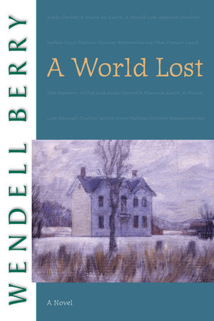A World Lost by Wendell Berry