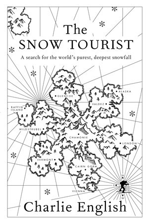 The Snow Tourist by Charlie English