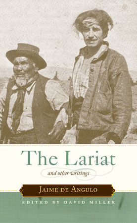 The Lariat by Jaime De Angulo