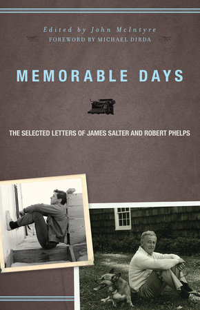 Memorable Days by James Salter and Robert Phelps