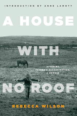 A House with No Roof by Rebecca Wilson