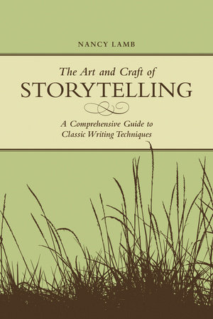 The Art And Craft Of Storytelling by Nancy Lamb