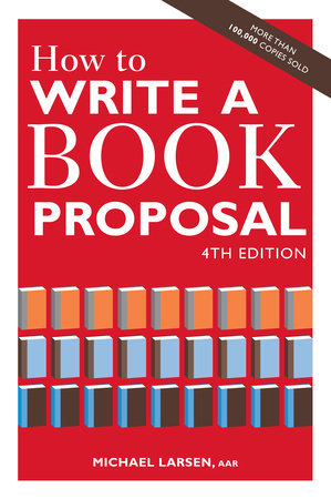How to Write a Book Proposal by Michael Larsen