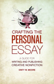 Crafting The Personal Essay