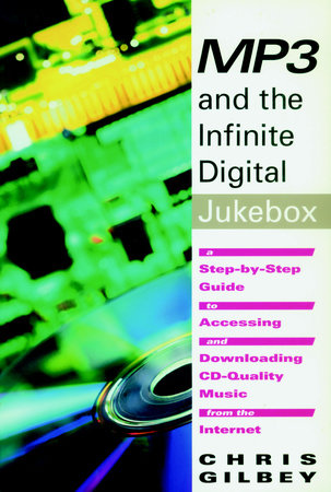 MP3 and the Infinite Digital Jukebox by Chris Gilbey