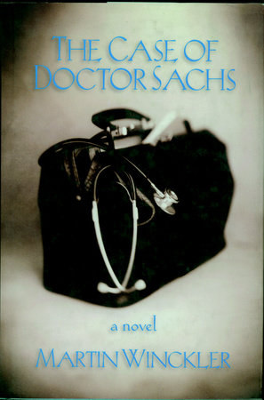 The Case of Dr. Sachs by Martin Winckler