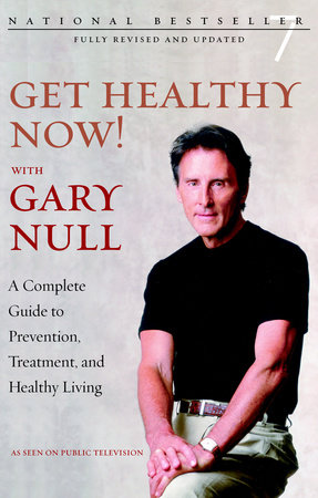 Get Healthy Now! by Gary Null