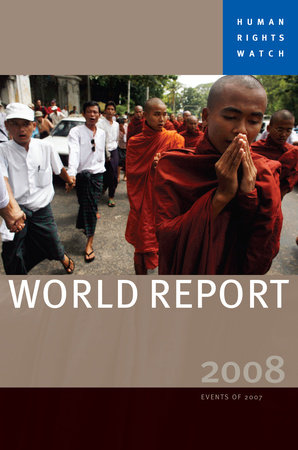 Human Rights Watch World Report 2008 by Human Rights Watch