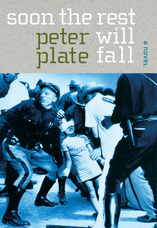 Soon the Rest Will Fall by Peter Plate