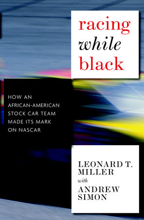 Racing While Black by Leonard T. Miller