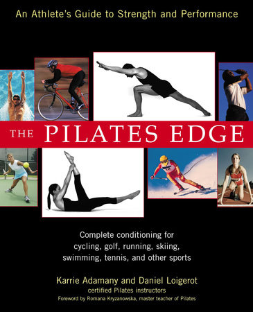 The Pilates Edge by Daniel Loigerot and Karrie Adamany
