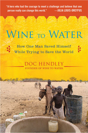 Wine to Water by Doc Hendley