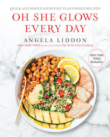 Oh She Glows Every Day by Angela Liddon