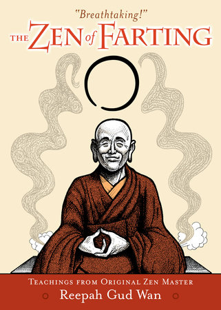 The Zen of Farting by Reepah Gud Wan