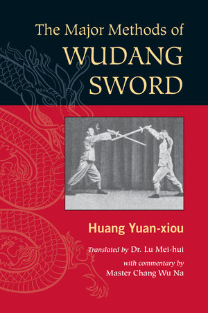 The Major Methods of Wudang Sword by Huang Yuan Xiou
