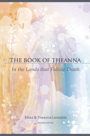 The Book of Theanna, Updated Edition by Ellias Lonsdale