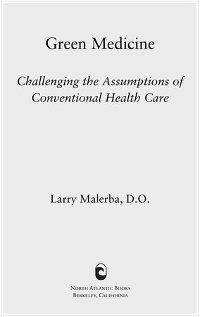 Green Medicine by Larry Malerba, D.O.