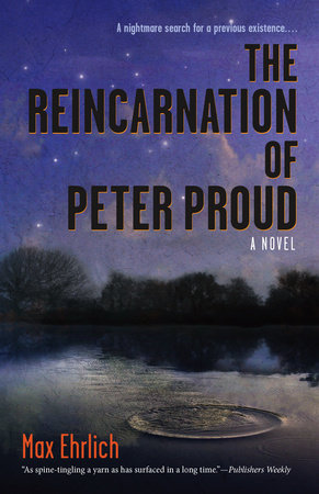The Reincarnation of Peter Proud by Max Ehrlich