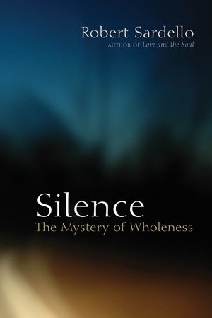Silence by Robert Sardello