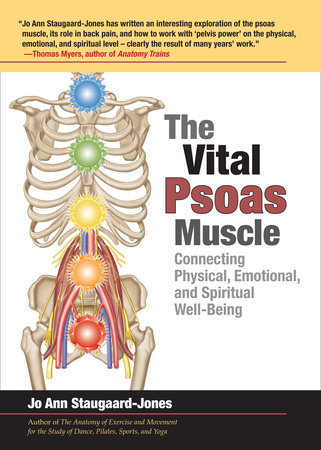 The Vital Psoas Muscle by Jo Ann Staugaard-Jones