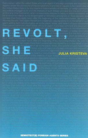 Revolt, She Said by Julia Kristeva