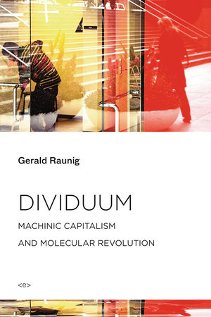 Dividuum by Gerald Raunig