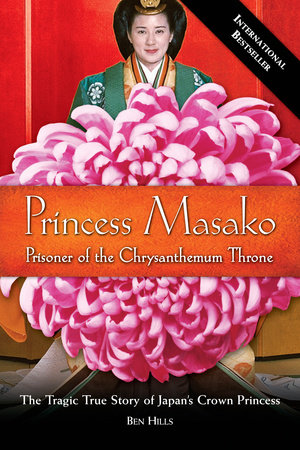 Princess Masako by Ben Hills