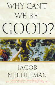 Why Can't We Be Good?