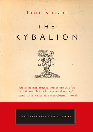 The Kybalion by Three Initiates